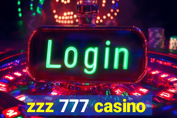 zzz 777 casino